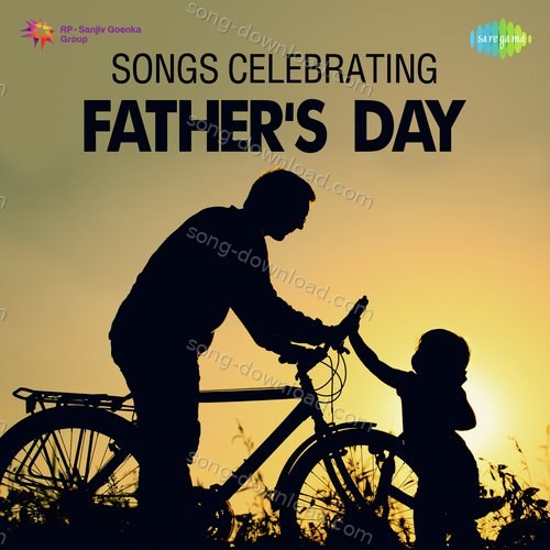 Songs Celebrating Father's Day Mohammed Rafi MP3 Download